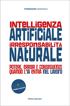 Intelligenza artificiale, irresponsabilità naturale