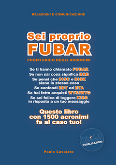 Sei proprio FUBAR. Prontuario degli ACRONIMI.